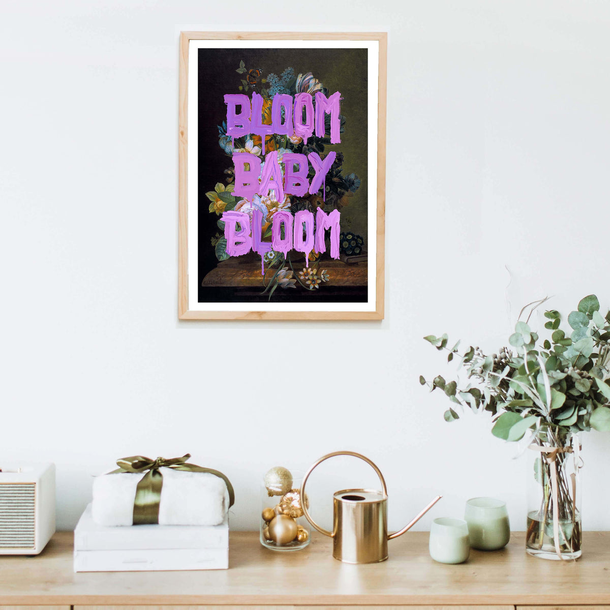 BLOOM BABY BLOOM | PRINT