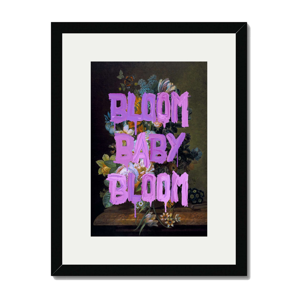 BLOOM BABY BLOOM | PRINT