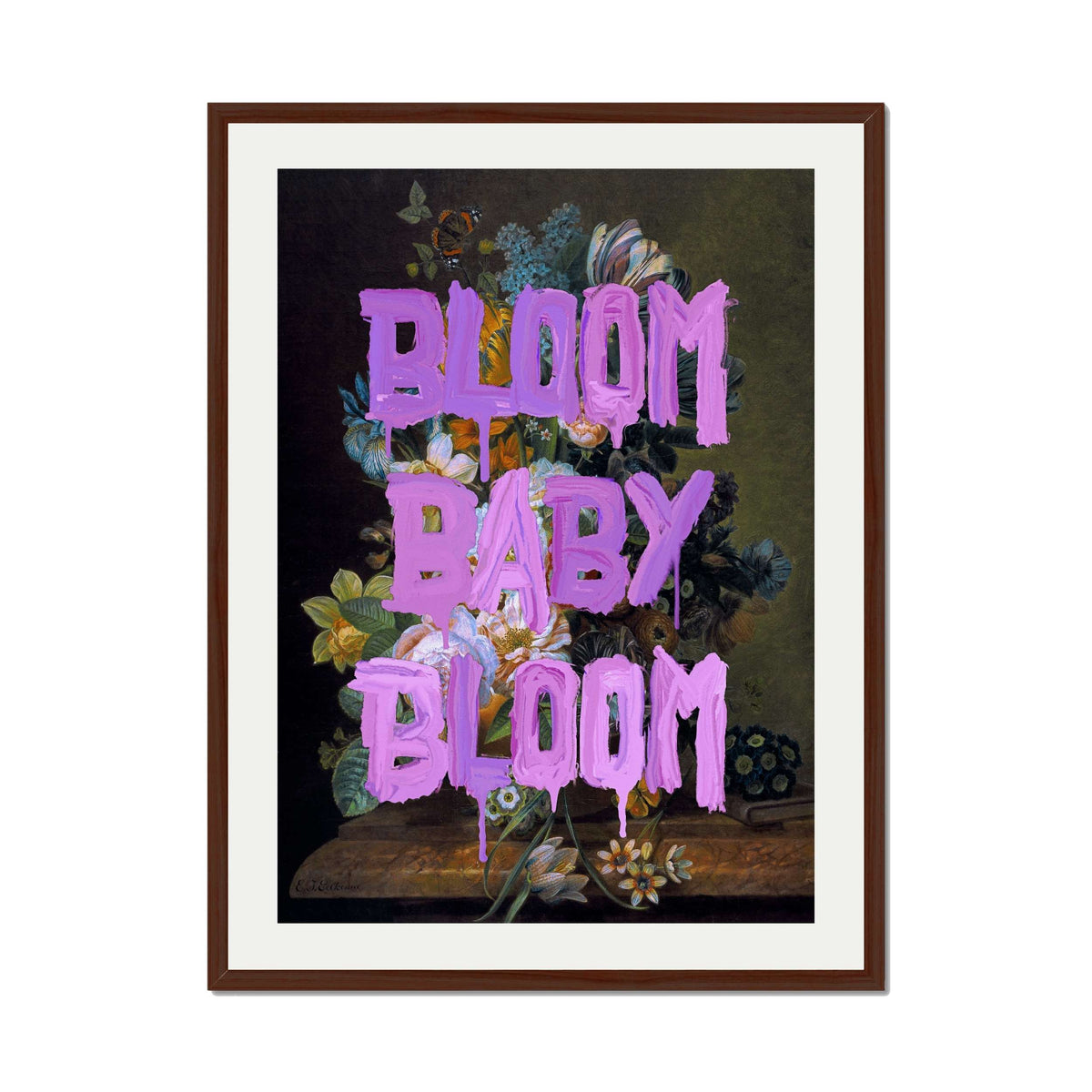 BLOOM BABY BLOOM | PRINT