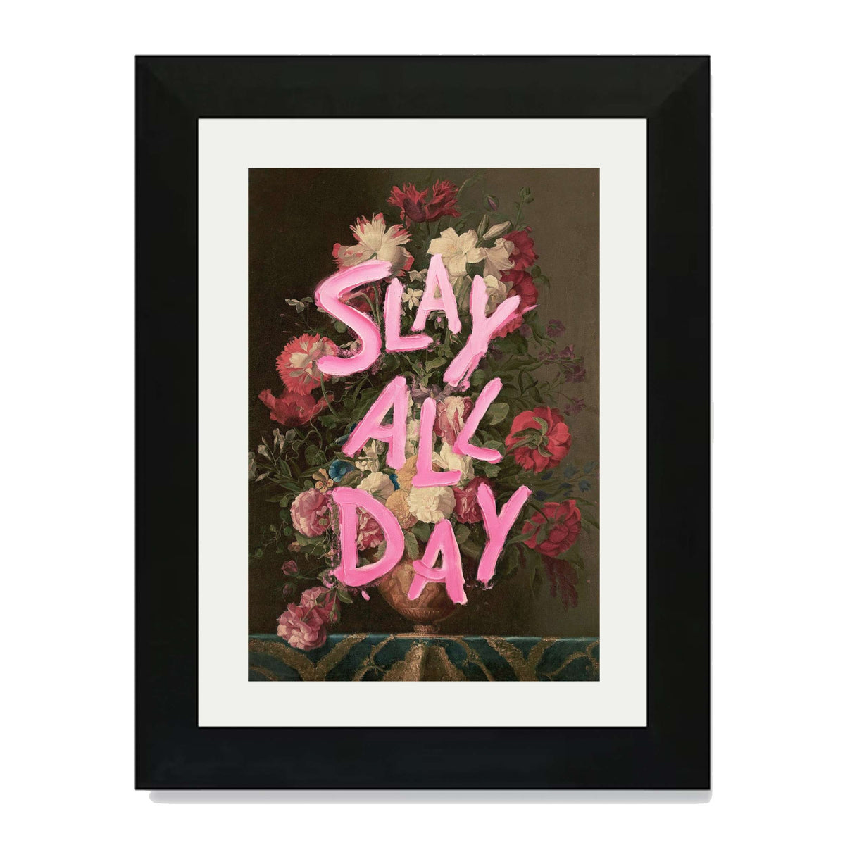 SLAY ALL DAY | PRINT