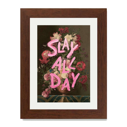 SLAY ALL DAY | PRINT