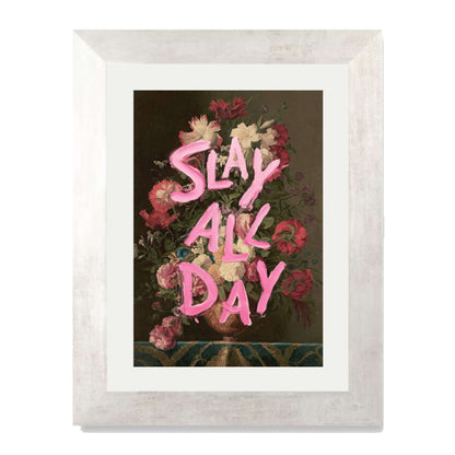 SLAY ALL DAY | PRINT