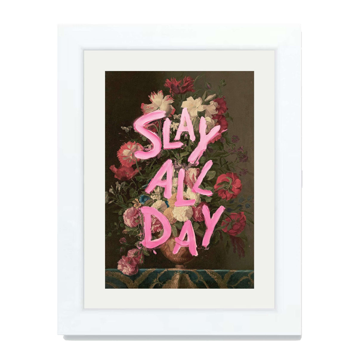 SLAY ALL DAY | PRINT
